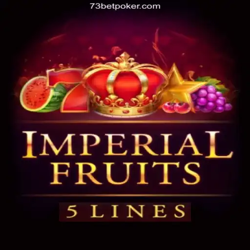 Imperial Fruits 5: An Engaging Adventure with 73bet Oficial